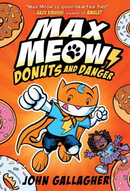 Max Meow, Cat Crusader Book 2 : Donuts and Danger, Hardback Book