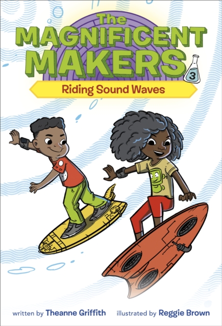 Magnificent Makers #3: Riding Sound Waves, EPUB eBook