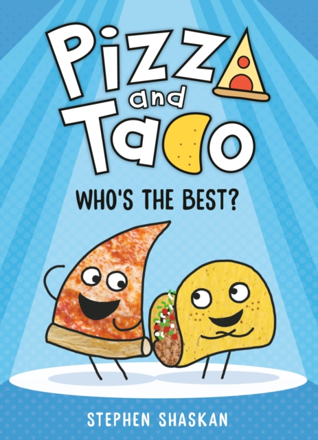 Pizza and Taco: Who's the Best?, Hardback Book