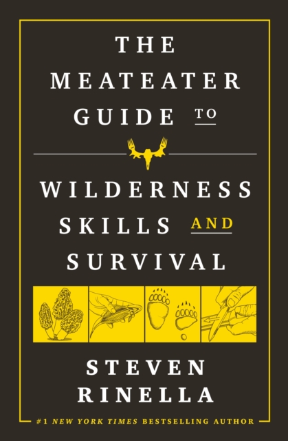 MeatEater Guide to Wilderness Skills and Survival, EPUB eBook