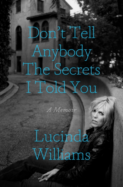 Don't Tell Anybody the Secrets I Told You, EPUB eBook