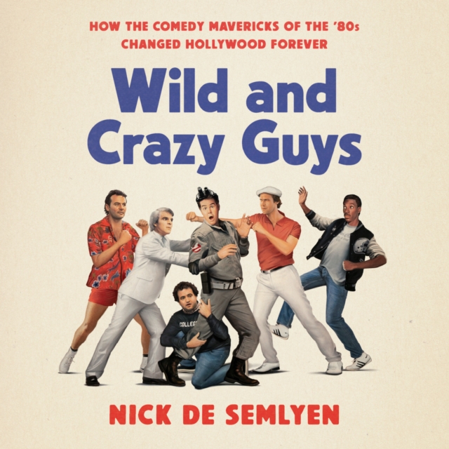 Wild and Crazy Guys, eAudiobook MP3 eaudioBook