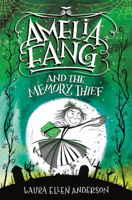 Amelia Fang and the Memory Thief, EPUB eBook