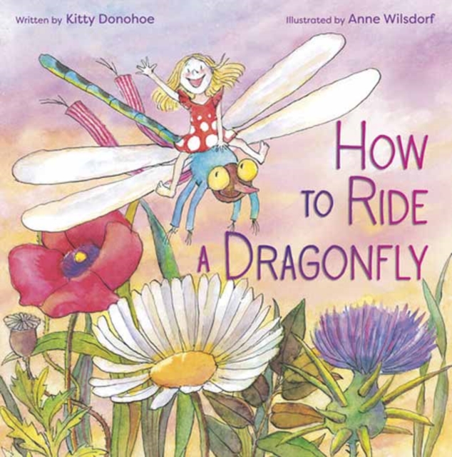 How to Ride a Dragonfly, Hardback Book