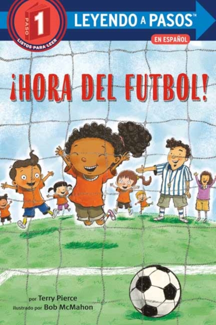 ¡Hora del futbol! : (Soccer Time! Spanish Edition), Paperback / softback Book