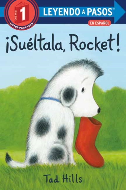 ¡Sueltala, Rocket! : (Drop It, Rocket! Spanish Edition), Paperback / softback Book