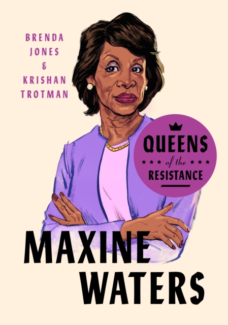 Queens of the Resistance: Maxine Waters, EPUB eBook