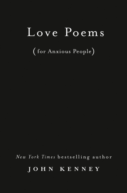 Love Poems for Anxious People, Hardback Book