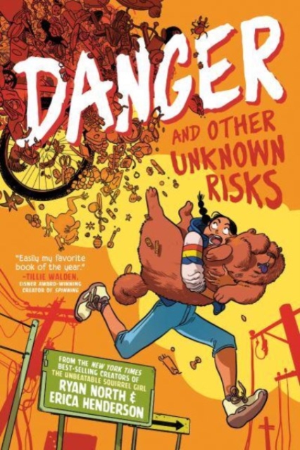 Danger and Other Unknown Risks : A Graphic Novel, Paperback / softback Book
