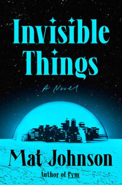 Invisible Things, Paperback / softback Book