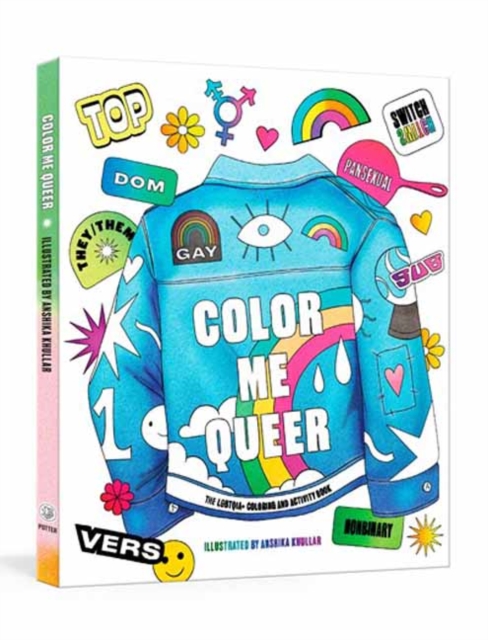 Color Me Queer : The LGBTQ+ Coloring and Activity Book, Paperback / softback Book