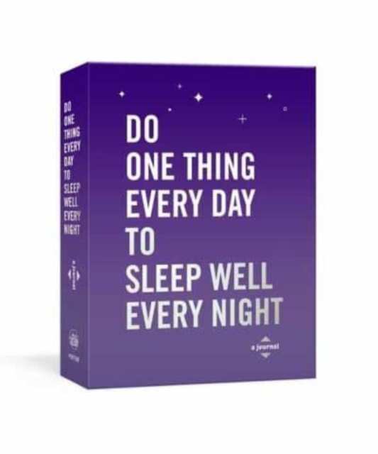 Do One Thing Every Day to Sleep Well Every Night : A Journal, Paperback / softback Book