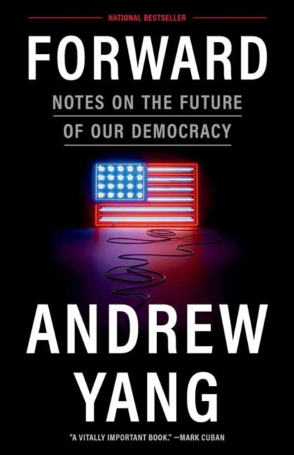 Forward : Notes on the Future of Our Democracy, Paperback / softback Book