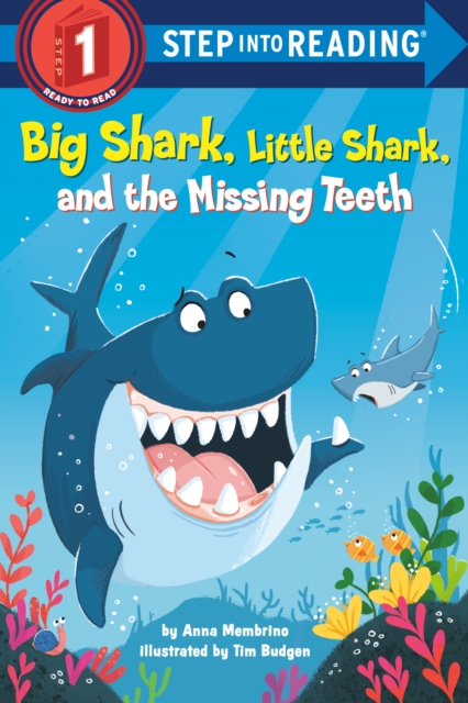 Big Shark, Little Shark, and the Missing Teeth, Paperback / softback Book