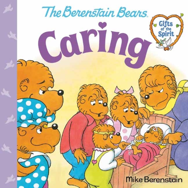 Caring (Berenstain Bears Gifts of the Spirit), Paperback / softback Book
