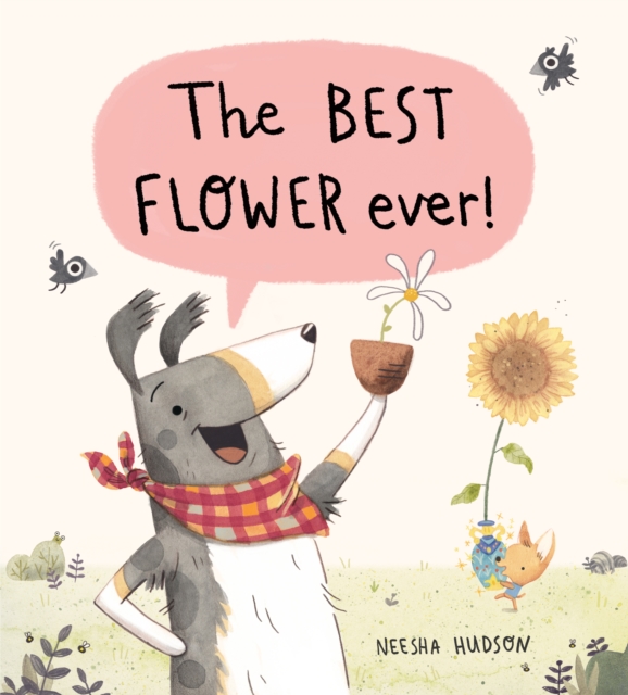 The Best Flower Ever!, Hardback Book