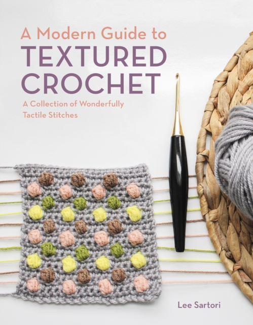 Modern Guide to Textured Crochet, EPUB eBook