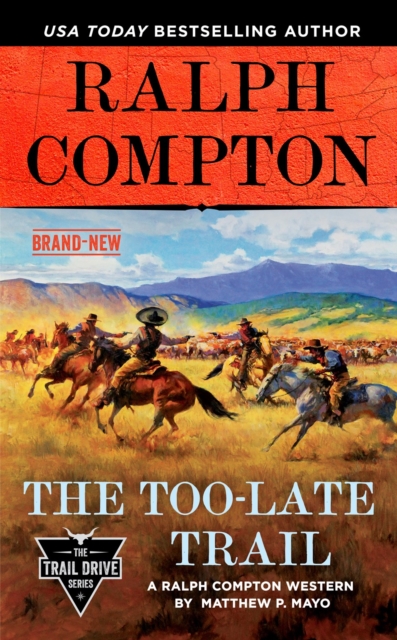 Ralph Compton The Too-late Trail, Paperback / softback Book