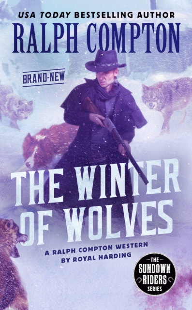Ralph Compton the Winter of Wolves, EPUB eBook