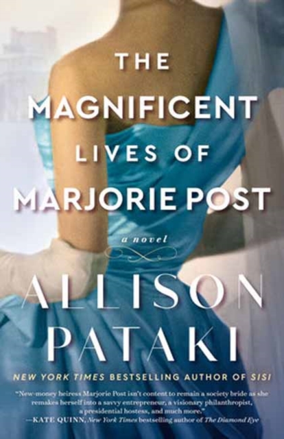 The Magnificent Lives of Marjorie Post : A Novel, Paperback / softback Book