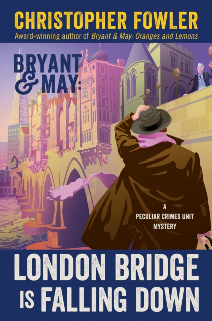 Bryant & May: London Bridge Is Falling Down, EPUB eBook