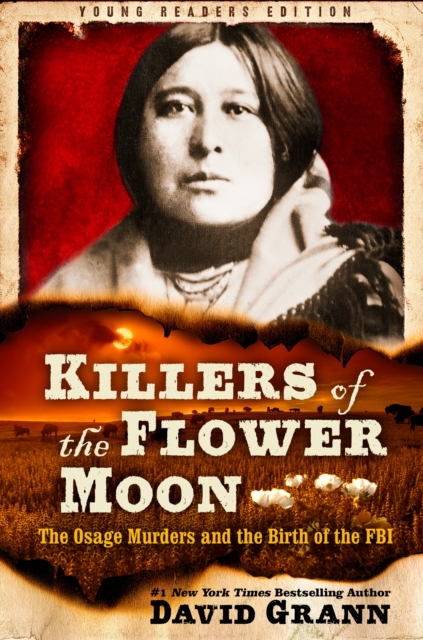 Killers of the Flower Moon: Adapted for Young Readers, EPUB eBook