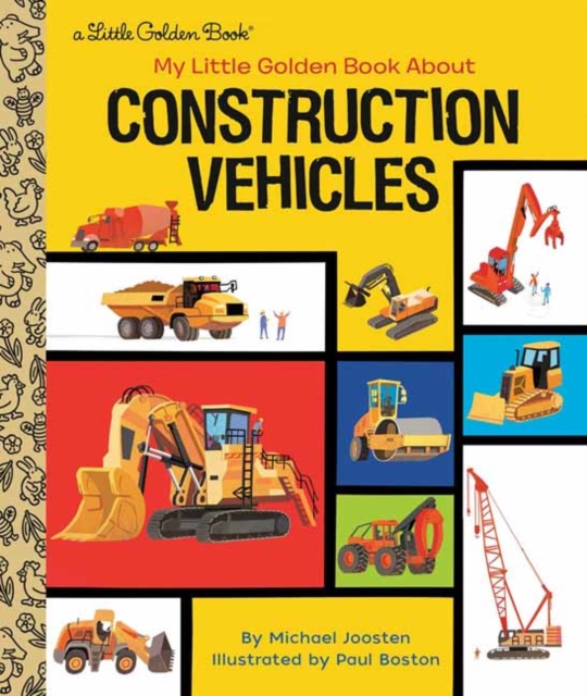 My Little Golden Book About Construction Vehicles, Hardback Book