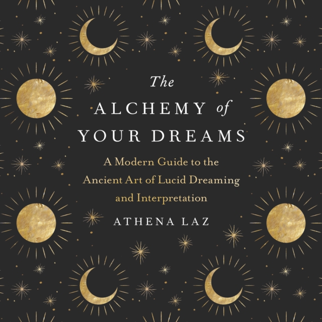 Alchemy of Your Dreams, eAudiobook MP3 eaudioBook