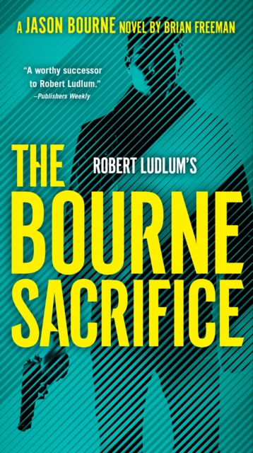 Robert Ludlum's The Bourne Sacrifice, EPUB eBook
