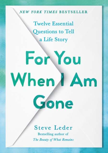 For You When I Am Gone : Twelve Essential Questions to Tell a Life Story, Hardback Book
