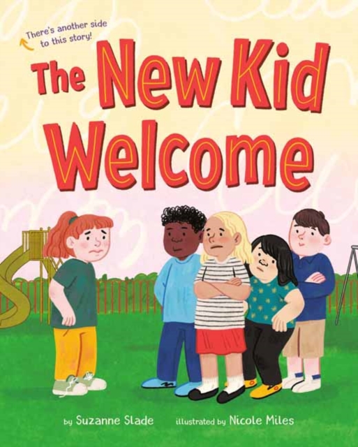 The New Kid Welcome/Welcome the New Kid, Hardback Book