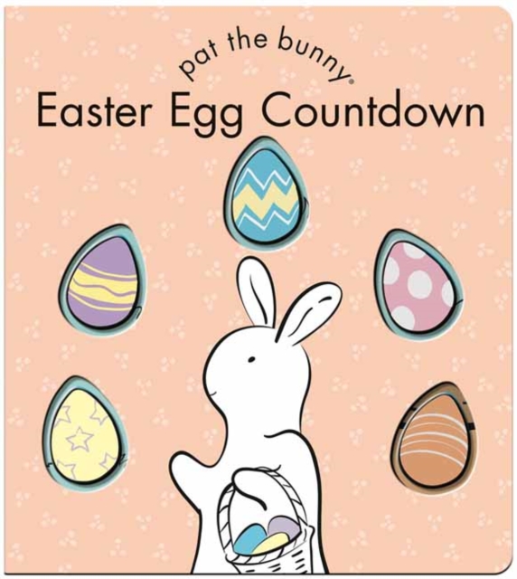 Easter Egg Countdown (Pat the Bunny), Board book Book