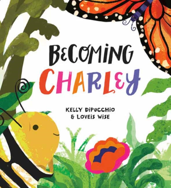 Becoming Charley, Hardback Book