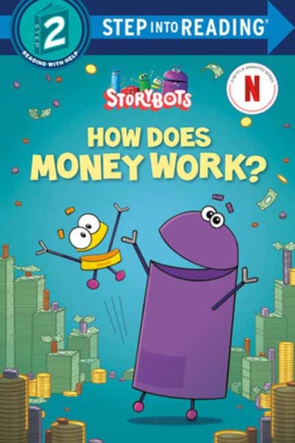 How Does Money Work? : (StoryBots), Paperback / softback Book