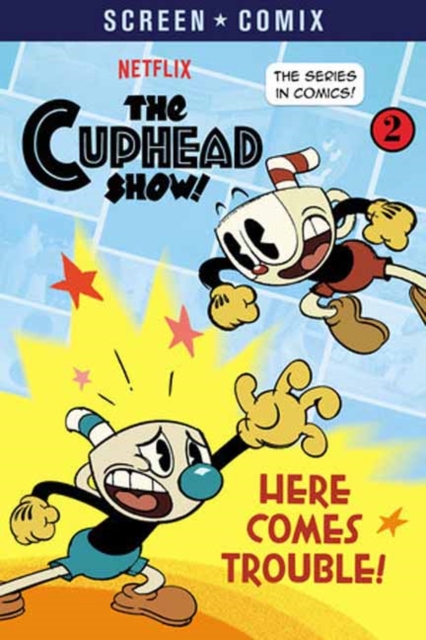 Here Comes Trouble! (The Cuphead Show!), Paperback / softback Book