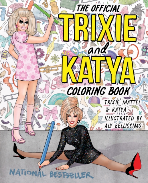 The Official Trixie And Katya Coloring Book, Paperback / softback Book