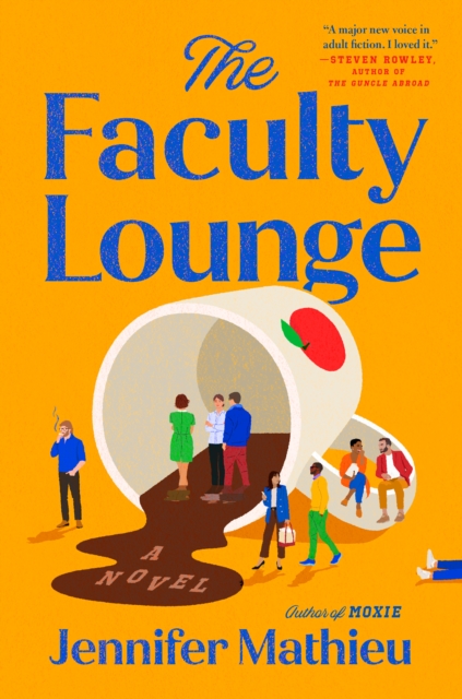 The Faculty Lounge : A Novel, Hardback Book