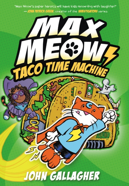 Max Meow Book 4: Taco Time Machine, Hardback Book