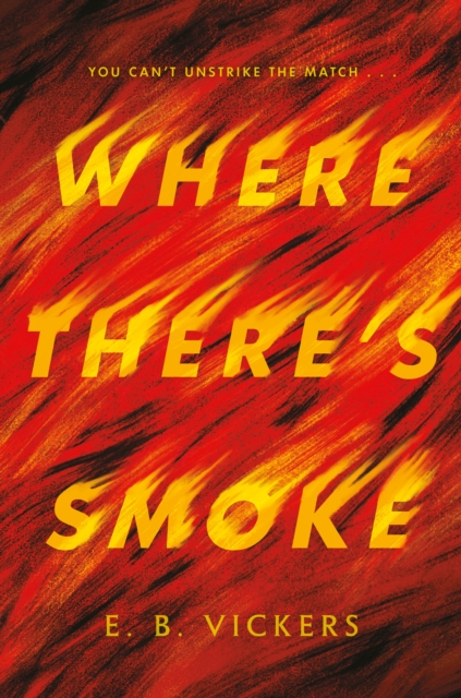 Where There's Smoke, Hardback Book
