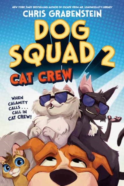 Dog Squad 2: Cat Crew, Paperback / softback Book