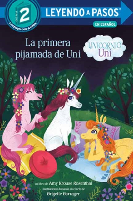 La primera pijamada de Uni (Uni the Unicorn Uni's First Sleepover Spanish Edition), Paperback / softback Book
