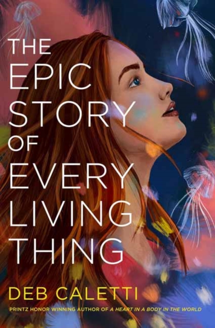 The Epic Story of Every Living Thing, Hardback Book