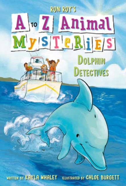 A to Z Animal Mysteries #4: Dolphin Detectives, Paperback / softback Book