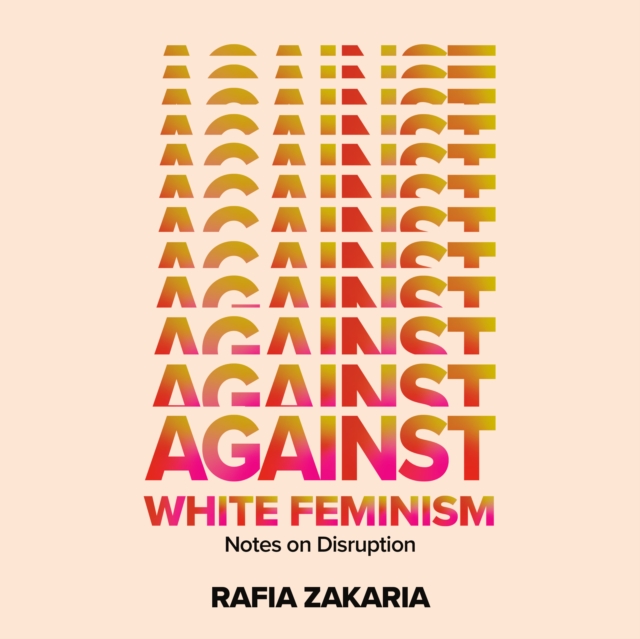 Against White Feminism, eAudiobook MP3 eaudioBook