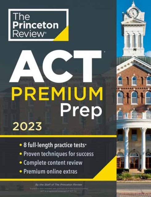 Princeton Review ACT Premium Prep, 2023, Paperback / softback Book
