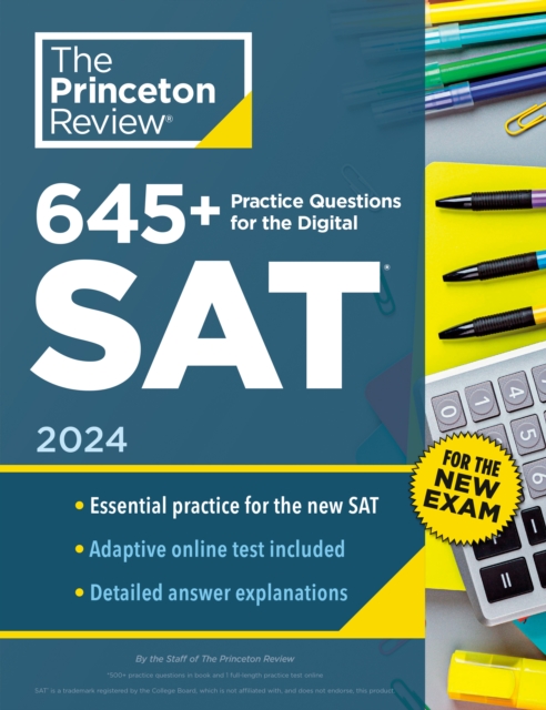 645+ Practice Questions for the Digital SAT, 2024 : Book + Online Practice, Paperback / softback Book