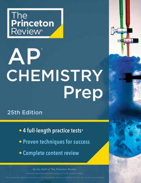 Princeton Review AP Chemistry Prep, 2024 : 4 Practice Tests + Complete Content Review + Strategies & Techniques, Paperback / softback Book
