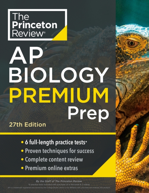 Princeton Review AP Biology Premium Prep : 6 Practice Tests + Complete Content Review + Strategies & Techniques, Paperback / softback Book