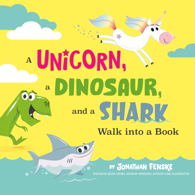 A Unicorn, a Dinosaur, and a Shark Walk into a Book, Hardback Book