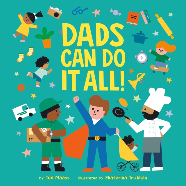 Dads Can Do It All!, Board book Book